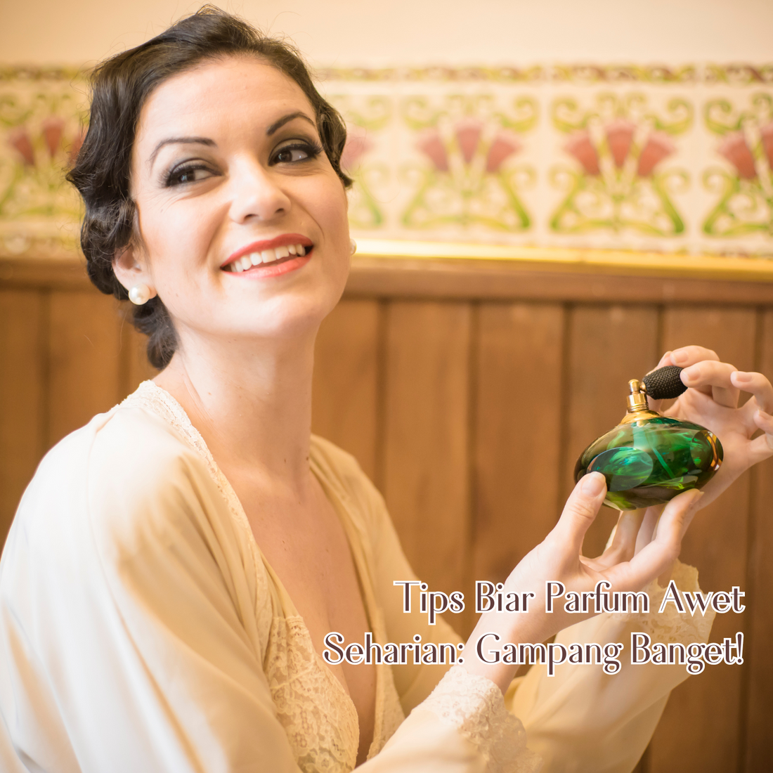 Tips Biar Parfum Awet Seharian: Gampang Banget!