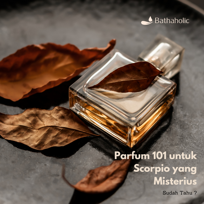 Parfum 101 untuk Scorpio yang Misterius