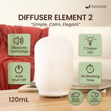 Load image into Gallery viewer, Bathaholic Diffuser Element 2 – Aromatherapy Diffuser Elegan &amp; Minimalis | LED 7 Color | Ruangan Lebih Tenang &amp; Wangi