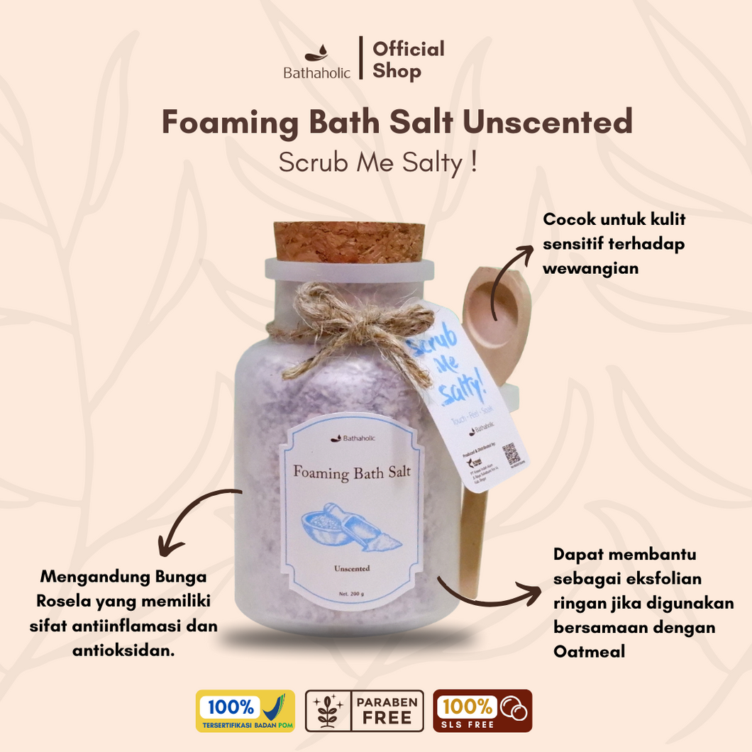 Bathaholic - Unscented Foaming Bath Salt