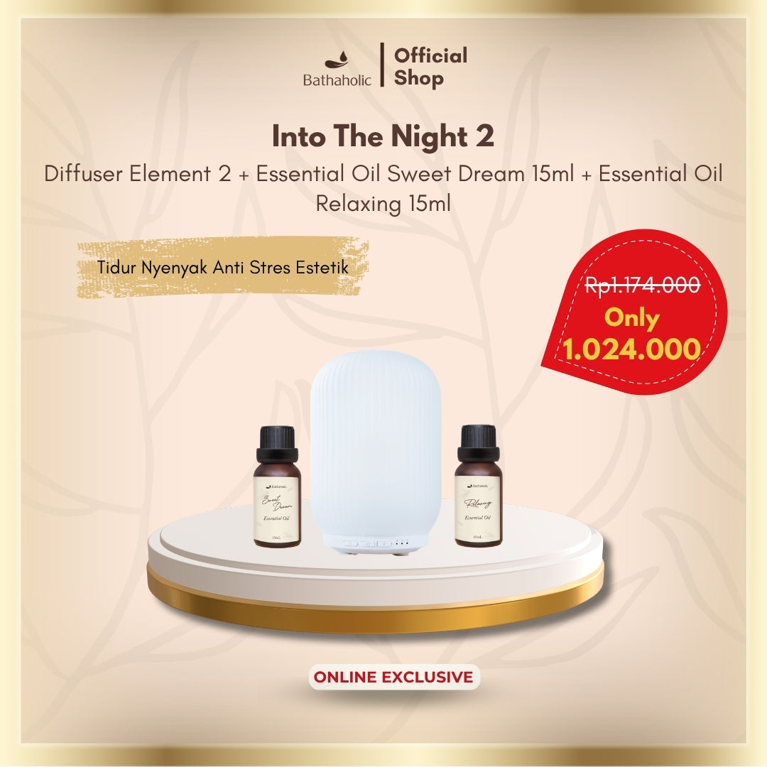 Bathaholic Into The Night - Paket Bundling Diffuser Element 1 / Element 2, EO Sweet Dream 15ml & EO Relaxing 15ml
