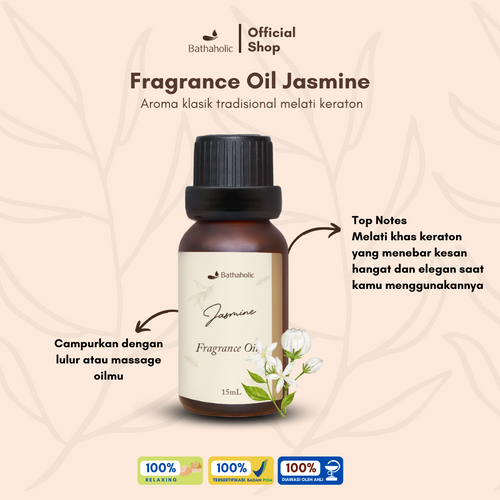 Bathaholic - Jasmine Fragrance Oil / Minyak Aromatherapy Pengharum Ruangan