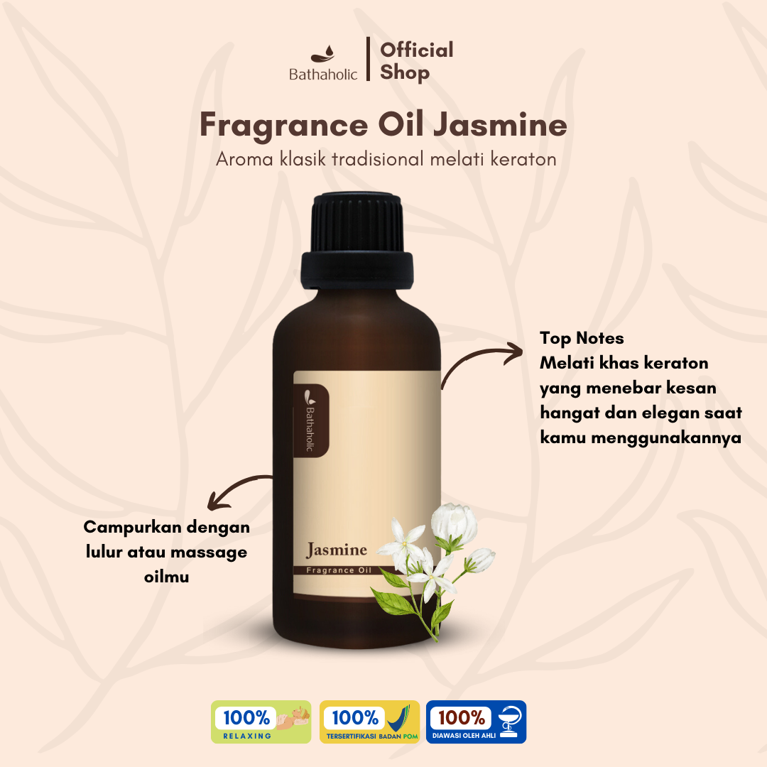 Bathaholic - Jasmine Fragrance Oil / Minyak Aromatherapy Pengharum Ruangan Menenangkan & Elegan