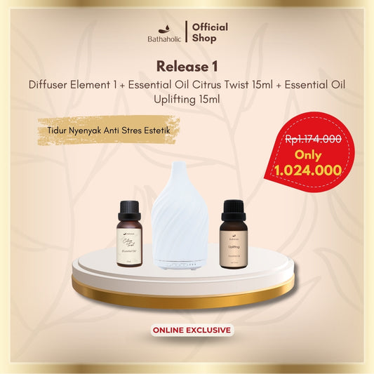 Bathaholic Release - Paket Bundling Diffuser Element 1 / Element 2, EO Citrus Twist 15ml & EO Uplifting 15ml