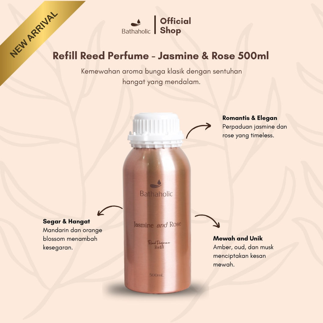 Bathaholic - Refill Reed Perfume Jasmine & Rose 500ml Kemasan Eksklusif Aromatherapy Pengharum Ruangan