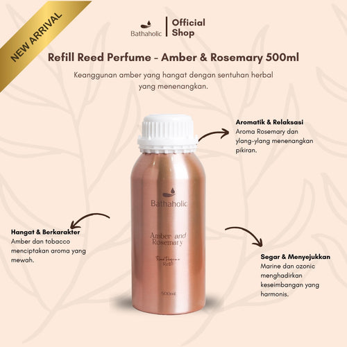 Bathaholic - Refill Reed Perfume Amber & Rosemary 500ml Kemasan Eksklusif Aromatherapy Pengharum Ruangan