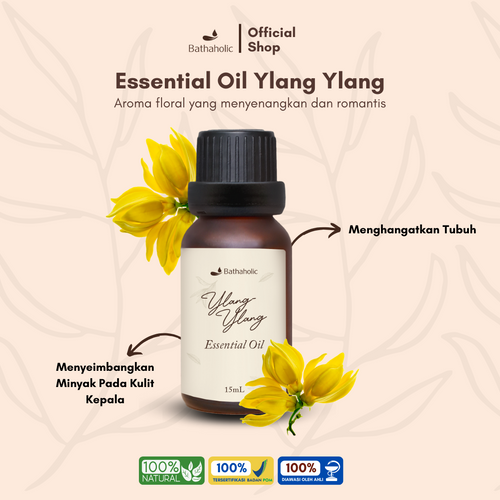 Bathaholic - Ylang-Ylang Pure Essential Oil / Minyak Aromatherapy Pengharum Ruangan