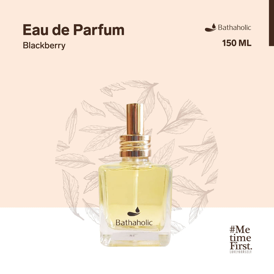 Bathaholic - Blackberry Eau De Parfum Best Collection 150ml