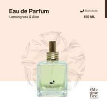 Load image into Gallery viewer, Bathaholic - Lemongrass &amp; Aloe Eau De Parfum Premium Collection 150ml