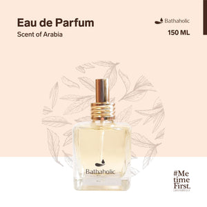 Bathaholic - Scent of Arabia Eau De Parfum Best Collection 150ml